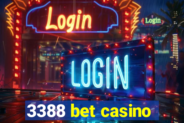 3388 bet casino